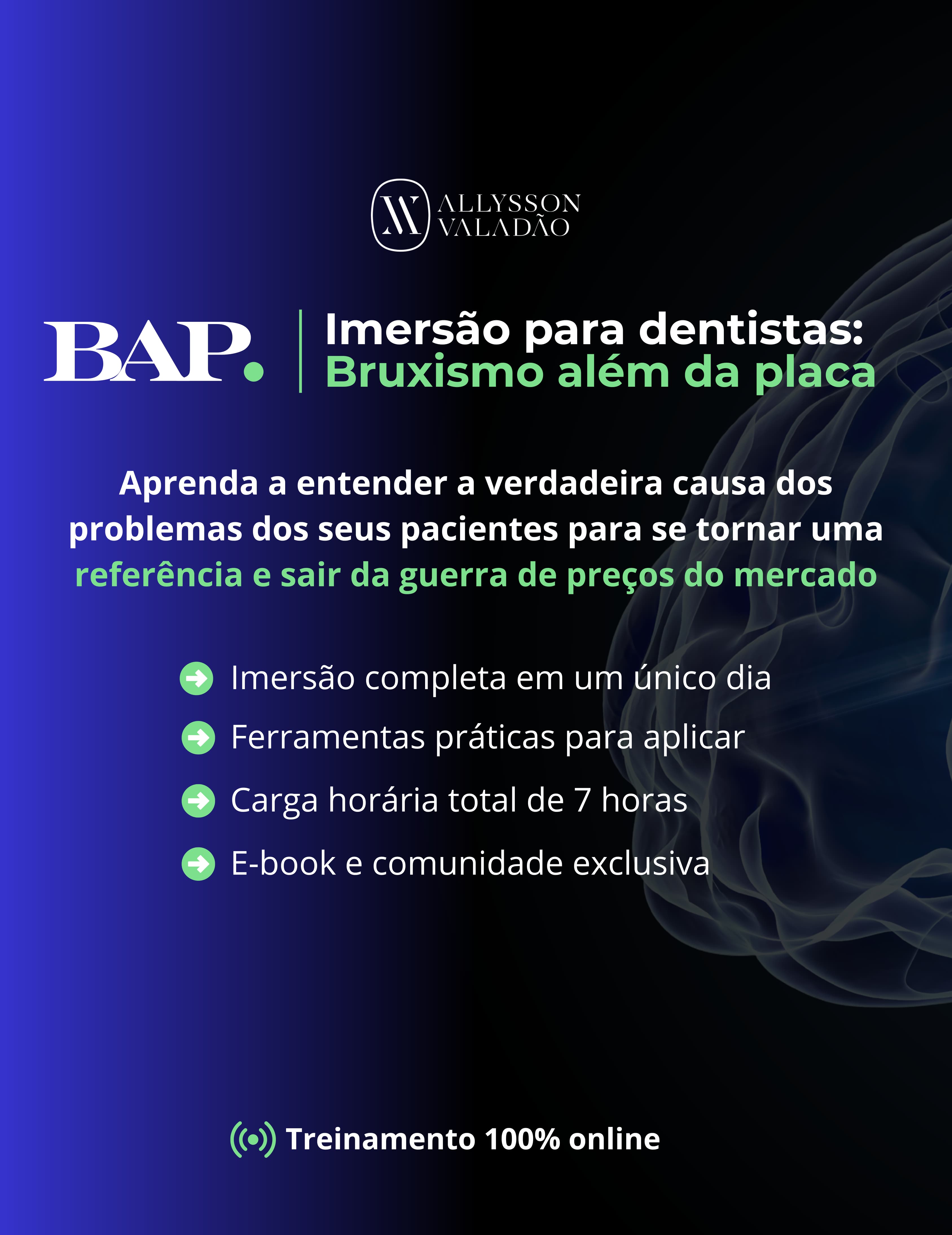 BAP - Imersão: Bruxismo além da placa - Dr. Allysson Valadão